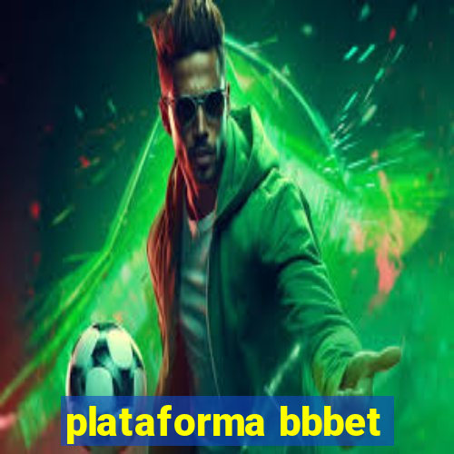 plataforma bbbet